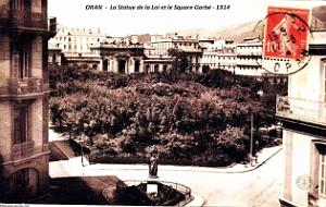 Oran - Statue de la Loi et Square Garbe - 1914